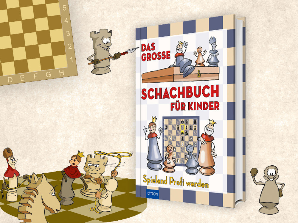 Abenteuer Schach - Das große Schachbuch für Kinder