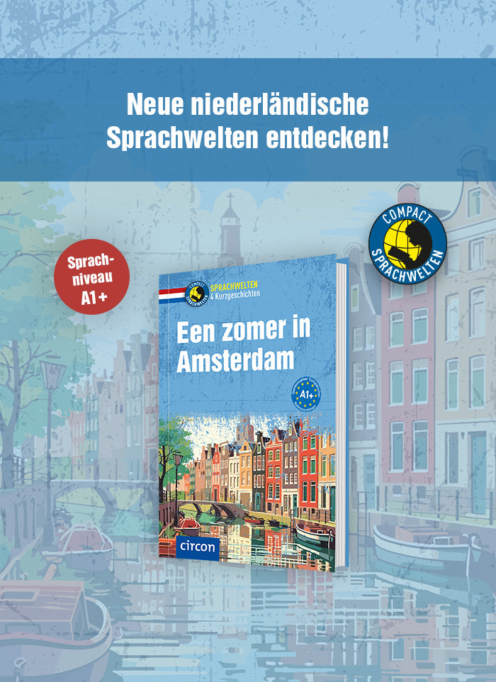 Das Bild zeigt das 3D Cover des Sprachwelten Buches "Een zomer in Amsterdam" für Niederländisch für das Sprachniveau A1+. Den Hintergrund bildet die Illustration in abgesofteter Form, die auch auf dem Cover wiederzufinden ist. Sie zeigt eine Gracht in Amsterdam. Über dem Cover liegt ein blauer, transparenter Streifen, auf dem steht mittig: "Neue niederländische Sprachwelten entdecken!", links darunter ein roter Button mit "Sprachniveau A1+" und rechts darunter das Compact Sprachwelten Logo.