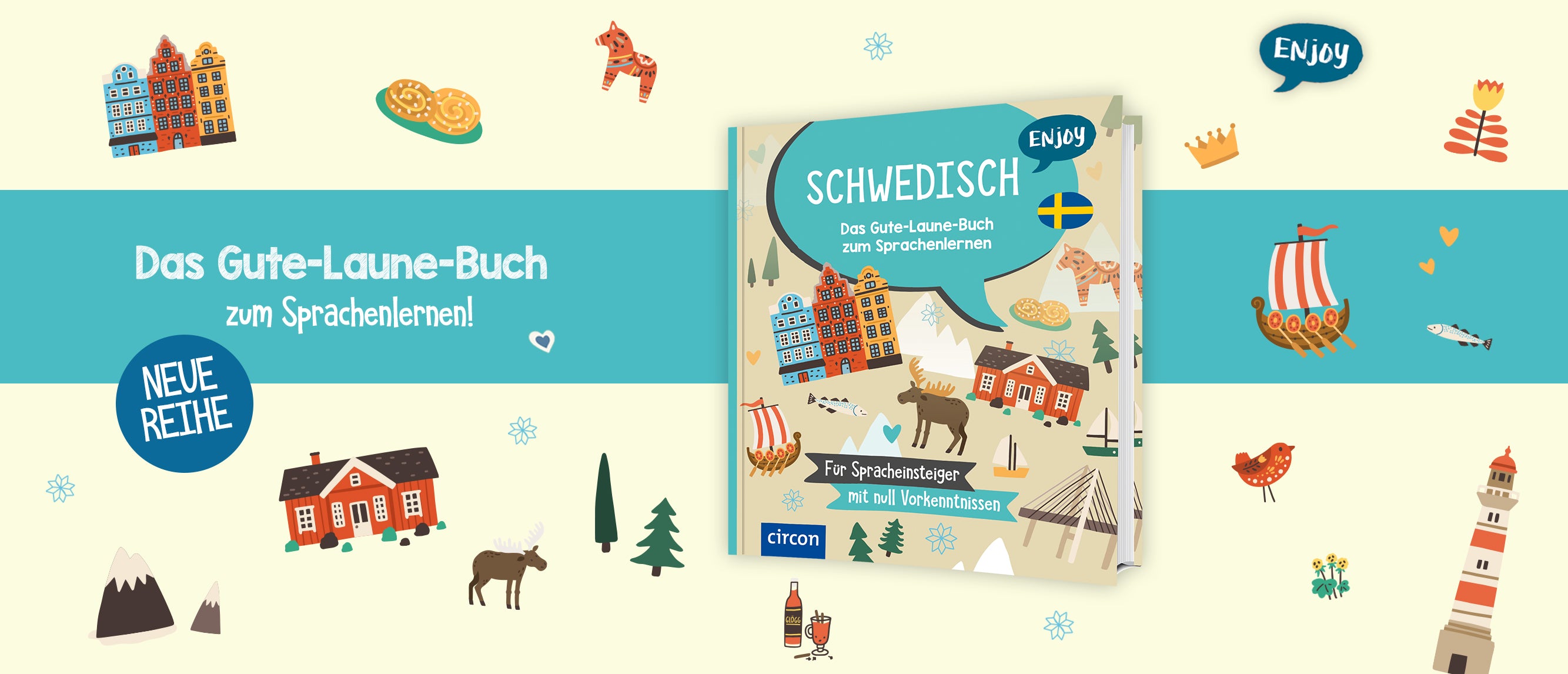 Der Banner zeigt das Buch-Cover "ENJOY Schwedisch-Das Gute-Laune-Buch zum Sprachenlernen", dahinter liegt ein transparenter türkisfarbener Streifen. Auf diesem steht "Das Gute-Laune-Buch zum Sprachenlernen!", zudem ein blauer Button mit "Neue Reihe". In der rechten oberen Ecke ist das ENJOY-Logo abgebildet, zudem sind einige Illustrationen zu sehen, die sich auf dem Buchcover wiederfinden.