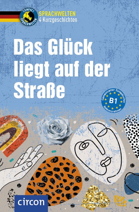 Das Glück liegt auf der Straße - DaF lernen B1 | Circon Verlag