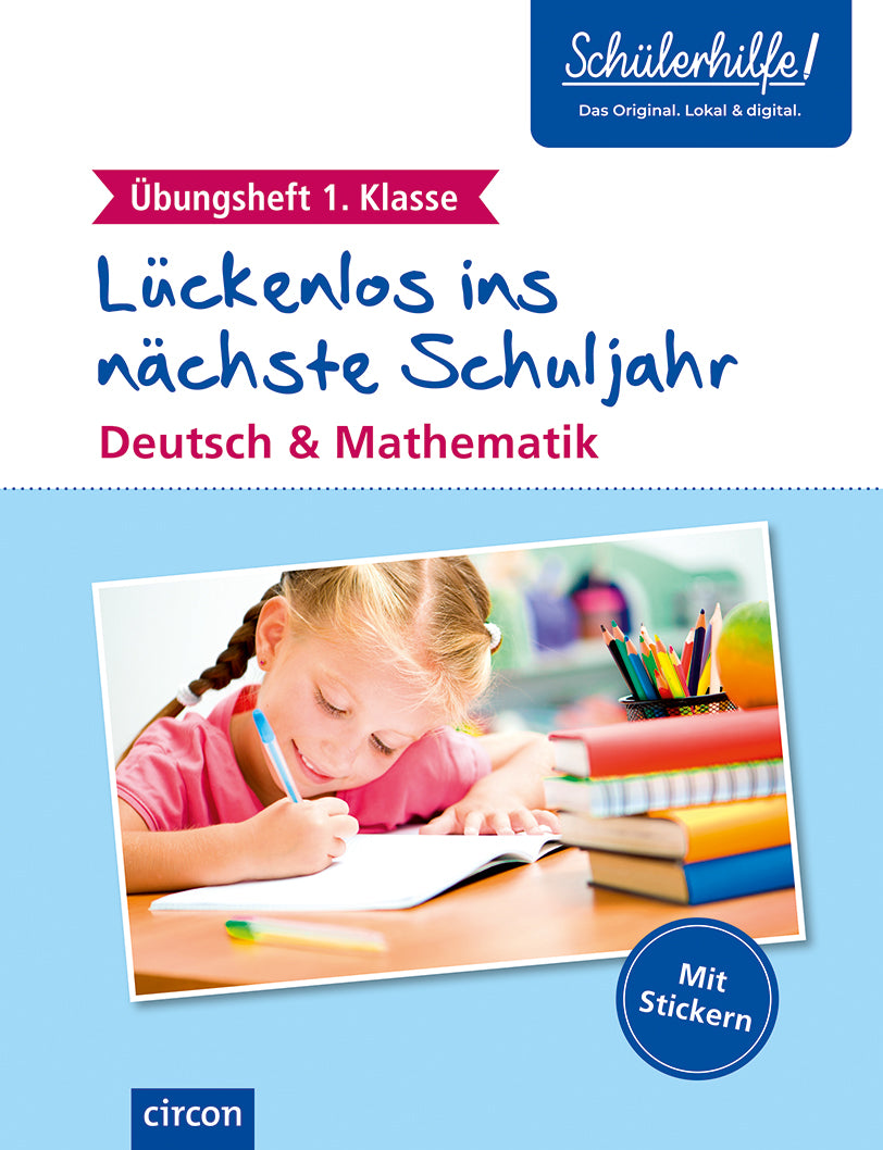 Lückenlos ins nächste Schuljahr - Übungsheft 1. Klasse