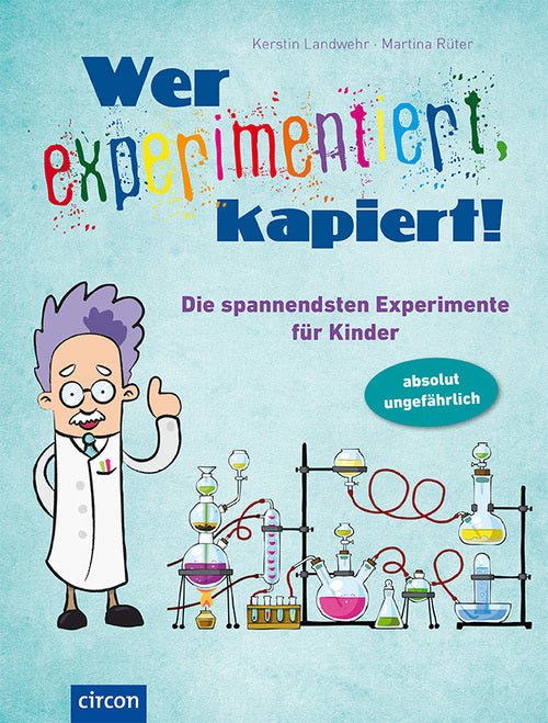 Wer experimentiert, kapiert!