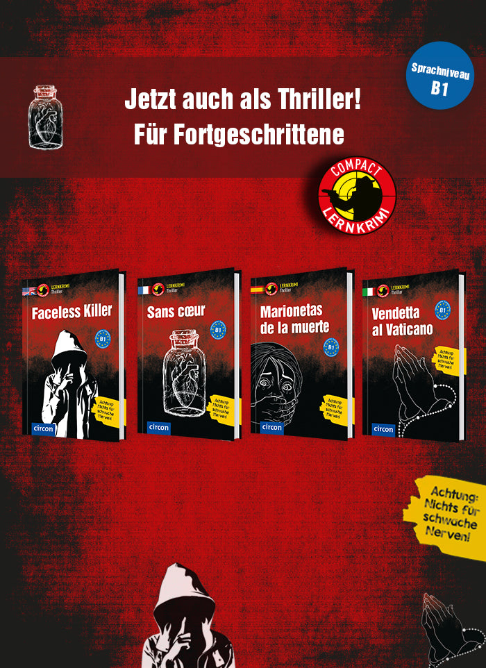 Der Slider zeigt vier Lernkrimi Thriller Bücher in 3D, darüber liegt ein transparenter Streifen. Auf diesem steht "Jetzt auch als Thriller! Für Fortgeschrittene", zudem ein blauer Button mit "Sprachniveau B1". Über den Covern ist das Lernkrimi Logo abgebildet, zudem sind drei kleine Illustrationen zu sehen auf dem gesamten Bild, die sich auch auf den Buchcovern wiederfinden. Auf einem gelben Fähnchen in der rechten unteren Ecke steht: Achtung: Nichts für schwache Nerven!