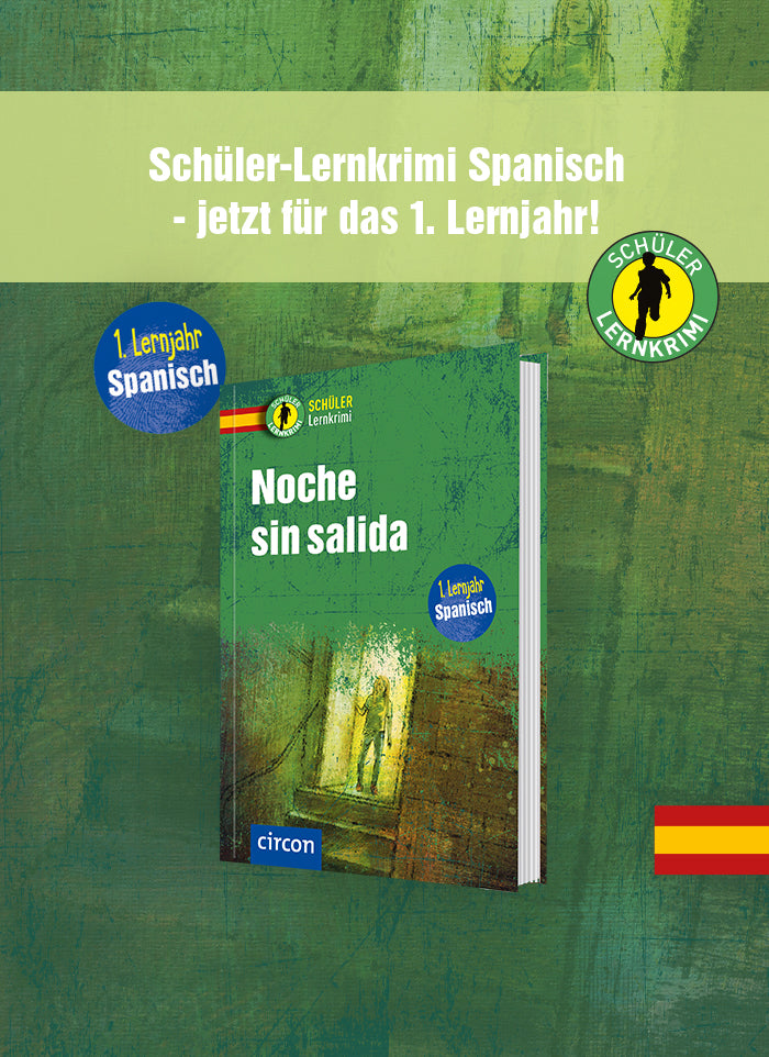 Der Banner zeigt das Cover des spanischen Schüler-Lernkrimis "Noche sin salida" auf dem identischen grünem Hintergrund, den auch das Cover hat. Auf einem hellgrünen Schriftzug steht: Schüler-Lernkrimi Spanisch - jetzt auch für das 1. Lernjahr! Der Schüler-Lernkrimi-Button, die spanische Flagge und ein Button mit "1. Lernjahr Spanisch" sind zudem auf dem Banner abgebildet.