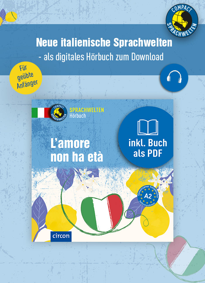Der Slider für Mobile zeigt das italienische digitale Hörbuch-Cover "L'amore non ha età" der Reihe Sprachwelten. Der Hintergrund ist blau, ein transparenter Streifen liegt darüber, auf dem steht: "Neue italienische Sprachwelten - als digitales Hörbuch zum Download" Es finden sich Illustrationen des Covers wieder. Zudem zwei Button, ein "Für geübte Anfänger" und ein weiterer mit einem weißen Kopfhörer-Icon. Zudem das Compact Sprachwelten Logo rechts oben in der Ecke.