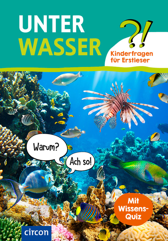 Unter Wasser: Kinderfragen für Erstleser