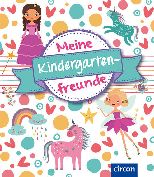 Meine Kindergartenfreunde: Feen & Einhörner