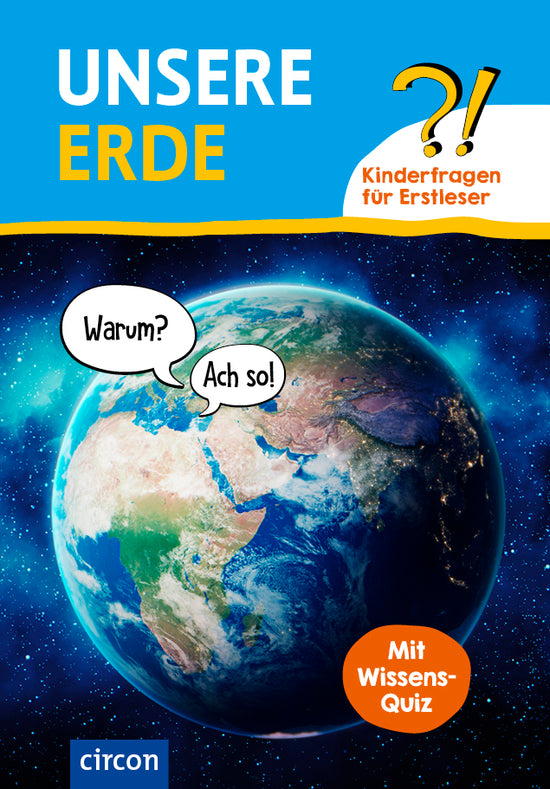Unsere Erde: Kinderfragen für Erstleser